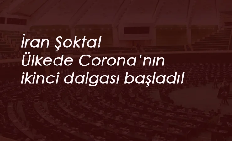 İran 'kontrollü normalleşmedi' ikinci dalga başladı