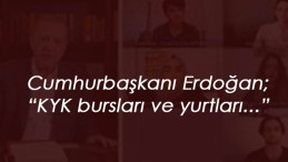 Cumhurbaşkanı Erdoğan'dan KYK burslarına ilişkin açıklama