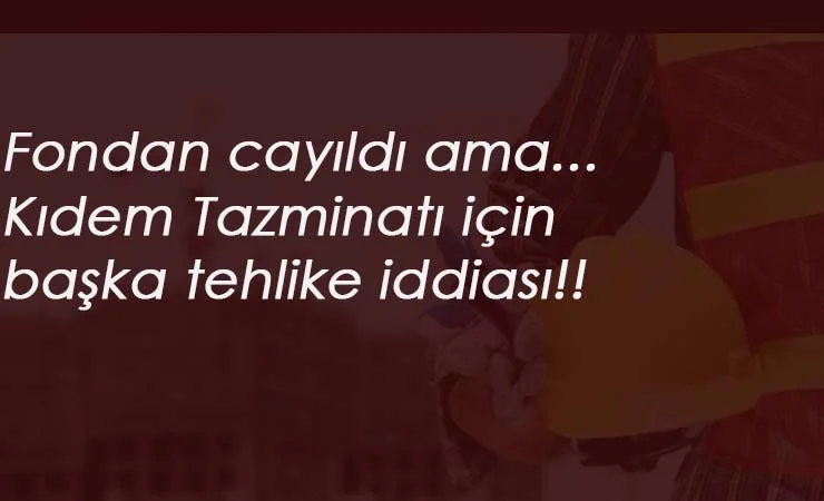 Şok iddia: 25 yaş altı ve 50 yaş üstü kıdem tazminatı alamayacak