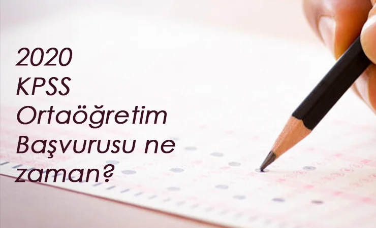 2020 KPSS ortaöğretim başvurusu ne zaman? KPSS lise ne zaman yapılacak?