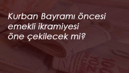 Kurban Bayramı emekli ikramiyesi öne çekilecek mi? Ne zaman verilecek?