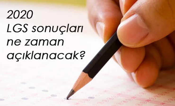 LGS sonuçları ne zaman açıklanacak? MEB takvimi ile 2020 LGS sonuçları