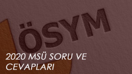 2020 MSÜ sınavı soru ve cevapları ne zaman yayınlanacak?