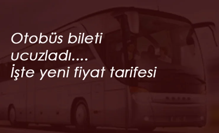 Güncel otobüs bileti fiyatları kaç lira oldu? İndirim geldi!