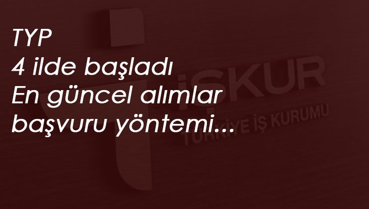 Güncel TYP ilanları açıldı: 4 ilde TYP ile kamu alımı