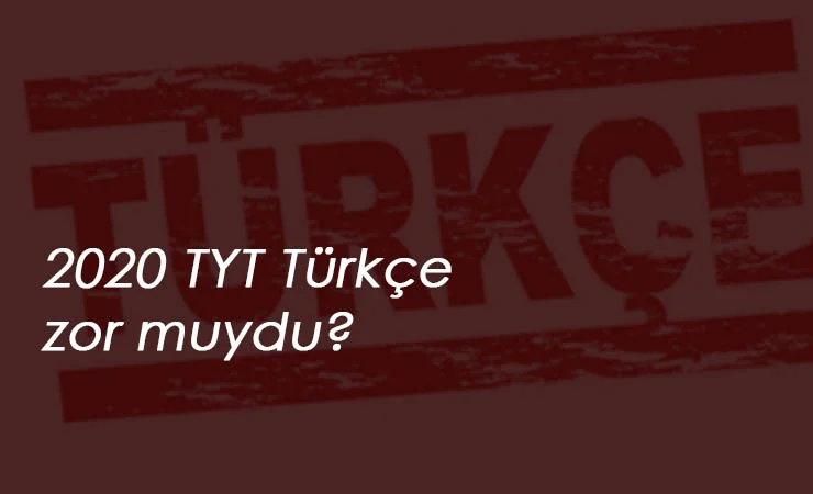 2020 TYT Türkçe soruları nasıldı? Türkçe bölümü zor muydu? Soruları adaylar tartışıyor