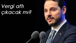 Berat Albayrak'tan vergi affı son dakika açıklaması