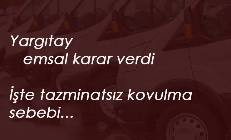 Yargıtay emsal karar verdi: "Bunu yapan işçi tazminatsız kovulabilir"