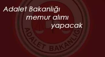 Adalet Bakanlığı memur alımı kesinleşti: 2300 personel alınacak