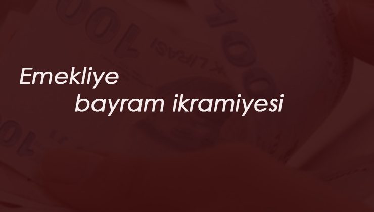 2020 Kurban Bayramı öncesi emekli ikramiyesi hangi gün yatacak?