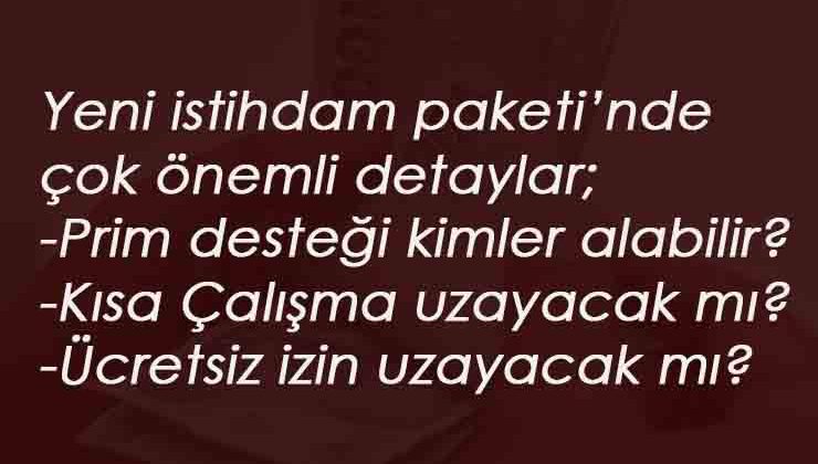 Normalleşme için prim desteği yolda: Kimler prim desteği alabilecek?