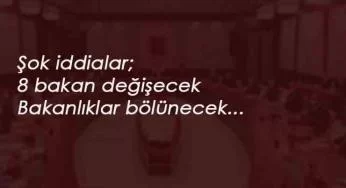 Kabine değişikliği olacak mı? Şok iddia!