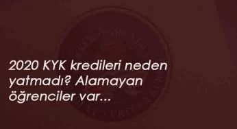 KYK kredisi iptal mi edildi? Temmuz ayı KYK kredisi neden yatmadı?