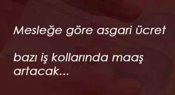 Mesleğe göre asgari ücret uygulaması için beklentiler artıyor: Hangi meslek çok kazanacak?