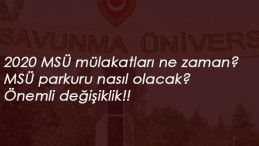 2020 MSÜ mülakatları ne zaman? MSÜ parkuru nasıl olacak?