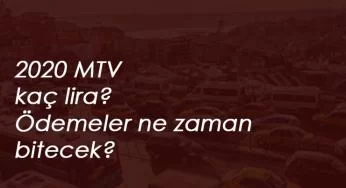 2020 MTV 2.Taksit ödemeleri ne zaman? MTV hesaplama 2020