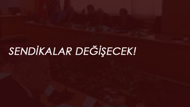 Sendikalar değişecek: Taşeronların TİS süreci başlıyor