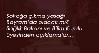 Kurban Bayramı'nda sokağa çıkma kısıtlaması olacak mı? Bilim Kurulu açıkladı