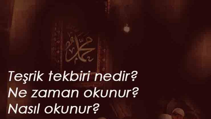 Teşrik Tekbiri ne zaman yapılır? Nasıl okunur?