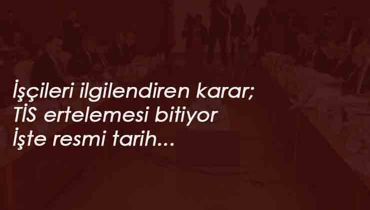 Toplu sözleşme yasağı ne zaman bitecek? Taşeronlar dikkat! Tarih geldi