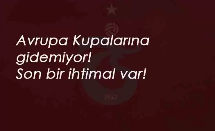Trabzonspor Şampiyonlar Ligi'nden men edildi