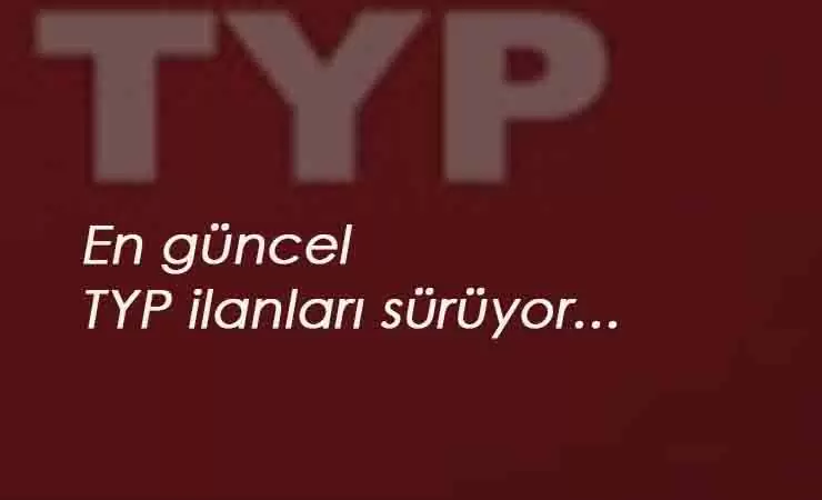 Mardin'de TYP ilanı açıldı: Güncel TYP ilanları sürüyor
