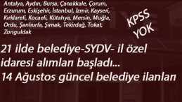 İŞKUR belediye ilanları: 21 ilde Belediye-SYDV- il özel idaresi alım yapıyor