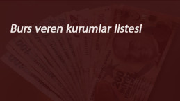 2020 Burs veren kurumlar listesi -1-: Üniversitelilere karşılıksız burs veren kurumlar