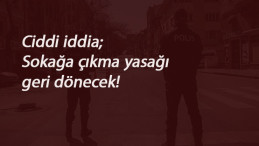 İYİ Partili isimden şok iddia: Sokağa çıkma yasakları dönecek