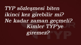 TYP'ye iki kez girilir mi? Sözleşmesi bitenler bir daha girebilir mi? Kimler TYP'den yararlanamaz?