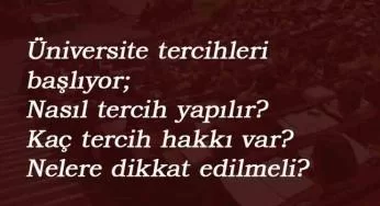 Üniversite tercihi nasıl yapılır? 2020 Üniversite tercih yapma rehberi