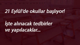 21 Eylül'de okullar böyle açılacak: Evlerinde interneti olmayanlar unutulmadı