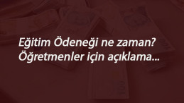 Öğretmenlere 2020 eğitim ödeneği (kırtasiye yardımı) ne zaman verilecek?