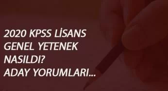 2020 KPSS Lisans Genel Yetenek soruları: Sınav zor muydu? Kolay mıydı? Aday yorumları