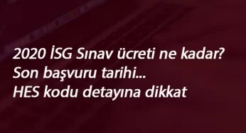 2020 İSG Sınavı başvuruları başladı! İSG Sınav ücreti kaç lira?