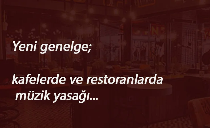 Cafe ve restoranlara yeni yasak: 8 Eylül İçişleri Bakanlığı Corona genelgesi