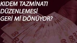 Kıdem Tazminatı'nda '1 Ekim' iddiası