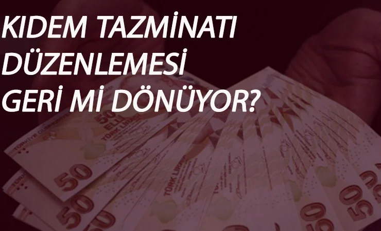 Kıdem Tazminatı'nda '1 Ekim' iddiası