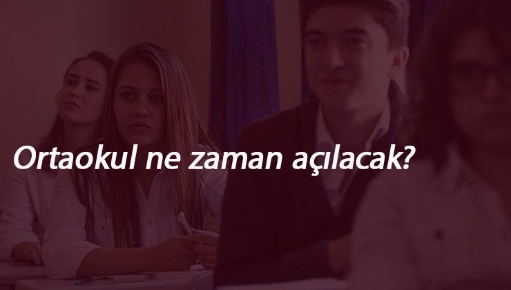 Ortaokul açılacak mı? 6-7-8. sınıflar ne zaman okula gidecek? MEB açıklaması bekleniyor
