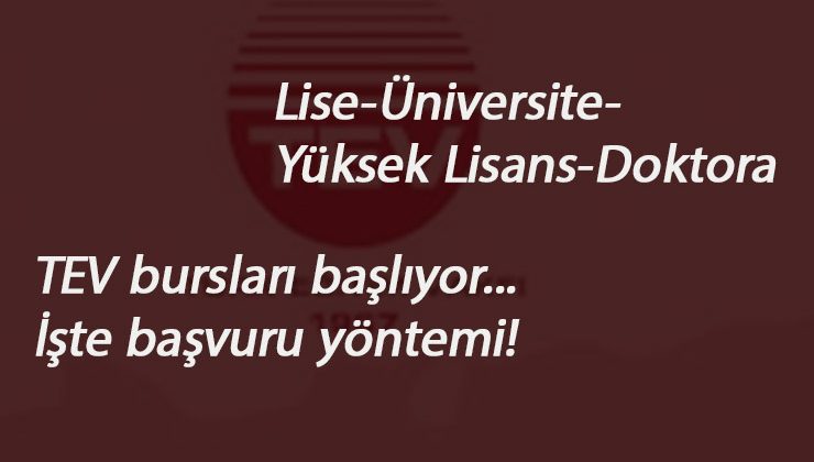 Lise ve Üniversite öğrencilerine burs: 2020 TEV bursu başvuruları ne zaman? Nasıl yapılır?