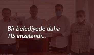 Bir belediyede daha TİS imzalandı: Yüzde 12 zam