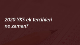 YKS ek tercihleri ne zaman? 2020 Üniversite boş kontenjanları belli oldu mu?
