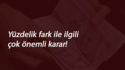 Milyonlarca işçiye müjde: Bakanlıktan yüzdelik fark kararı