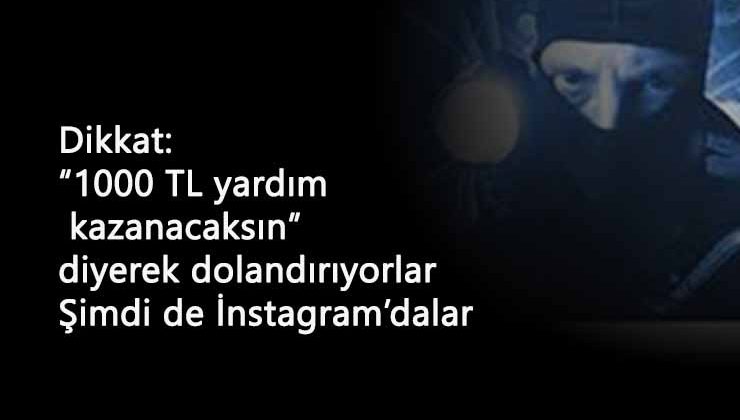 1000 TL dolandırıcılığı Instagram'da da başladı: Gelen mesajlara inanmayın