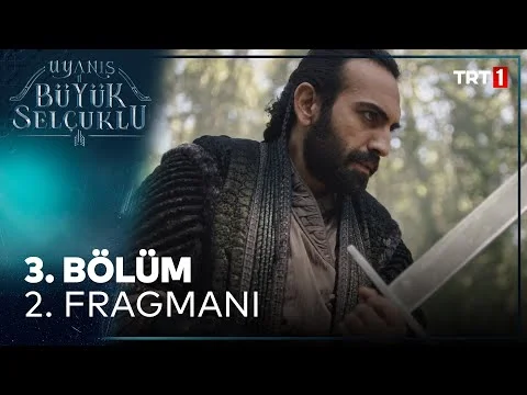 Uyanış Büyük Selçuklu 3.Bölüm 2.Fragmanı Yayınlandı!