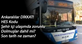 Ankara şehir içi ulaşımda HES Kodu zorunluluğu başlıyor
