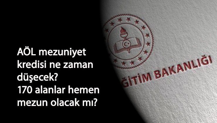 AÖL Mezuniyet Kredisi ne zaman düşecek? Bakan'ın açıklaması sonrası heyecan başladı