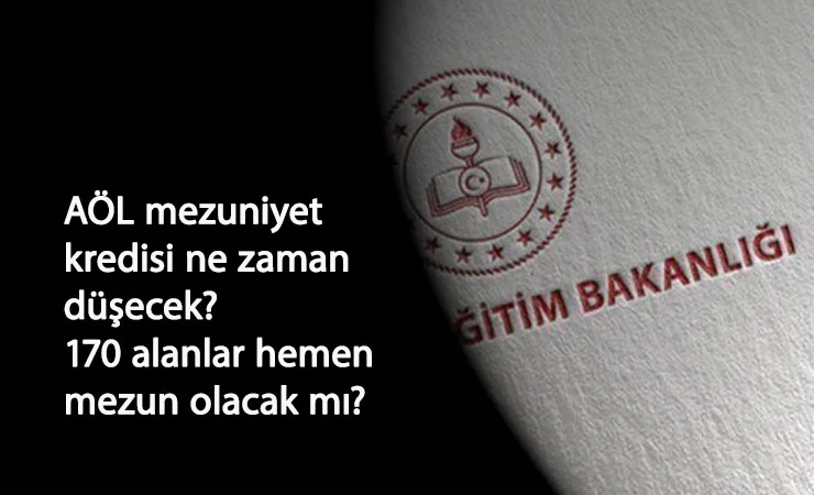 AÖL Mezuniyet Kredisi ne zaman düşecek? Bakan'ın açıklaması sonrası heyecan başladı
