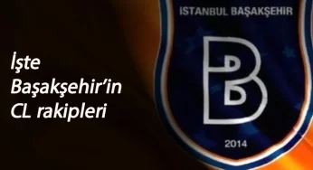 Şampiyonlar Ligi kurası çekildi: Başakşehir'in grubu ve rakipleri belli oldu