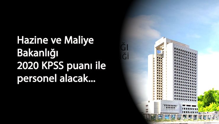Hazine ve Maliye Bakanlığı memur alım duyurusu yayınladı